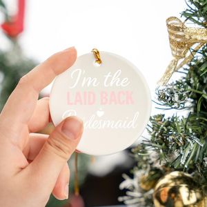 Womens I'm The Laid Back Bridesmaid Funny Bachelorette Party White Script Pink Bold Heart Crown Circle Ceramic Ornament
