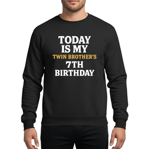 Today Is My Twin Brother's 7th Birthday Party 7 Years Old T-Shirt Sweatshirt