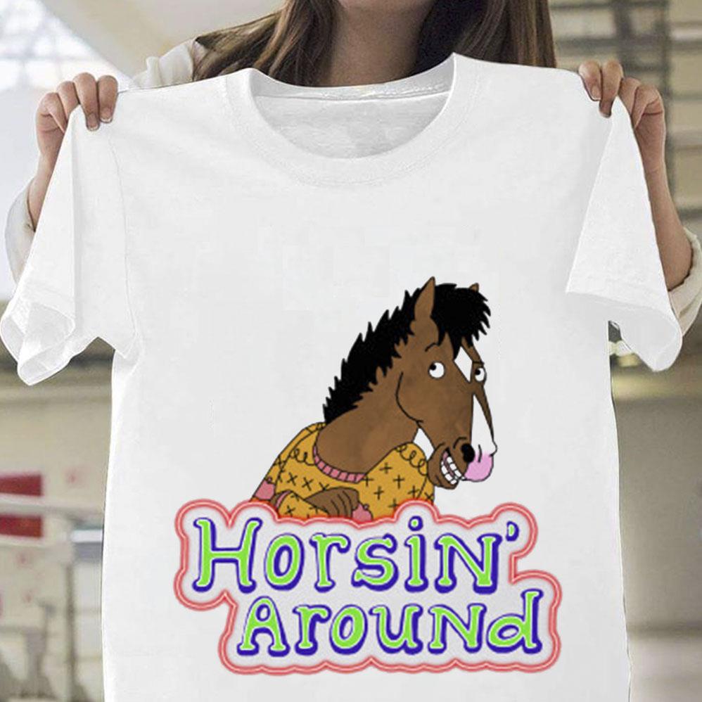 horsin around t shirt