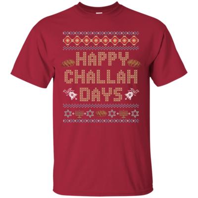 Funny Ugly Hanukkah-Happy Challah Days T-Shirt