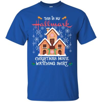 This is my Hallmark Christmas movie watching at home T-Shirt