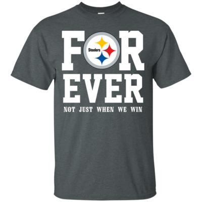 Forever Steelers fan not just when we win T-Shirt