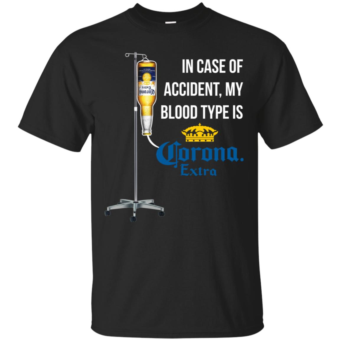 In Case of Accident My Blood Type Is Corona Extra T-Shirt KA12
