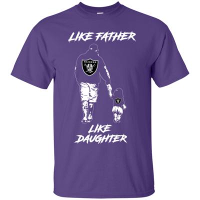 Like Father Like Daughter Raiders Fan Football T-Shirt