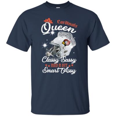 Cardinals Queen Classy Sassy And A Bit Smart Assy Shirt KA01