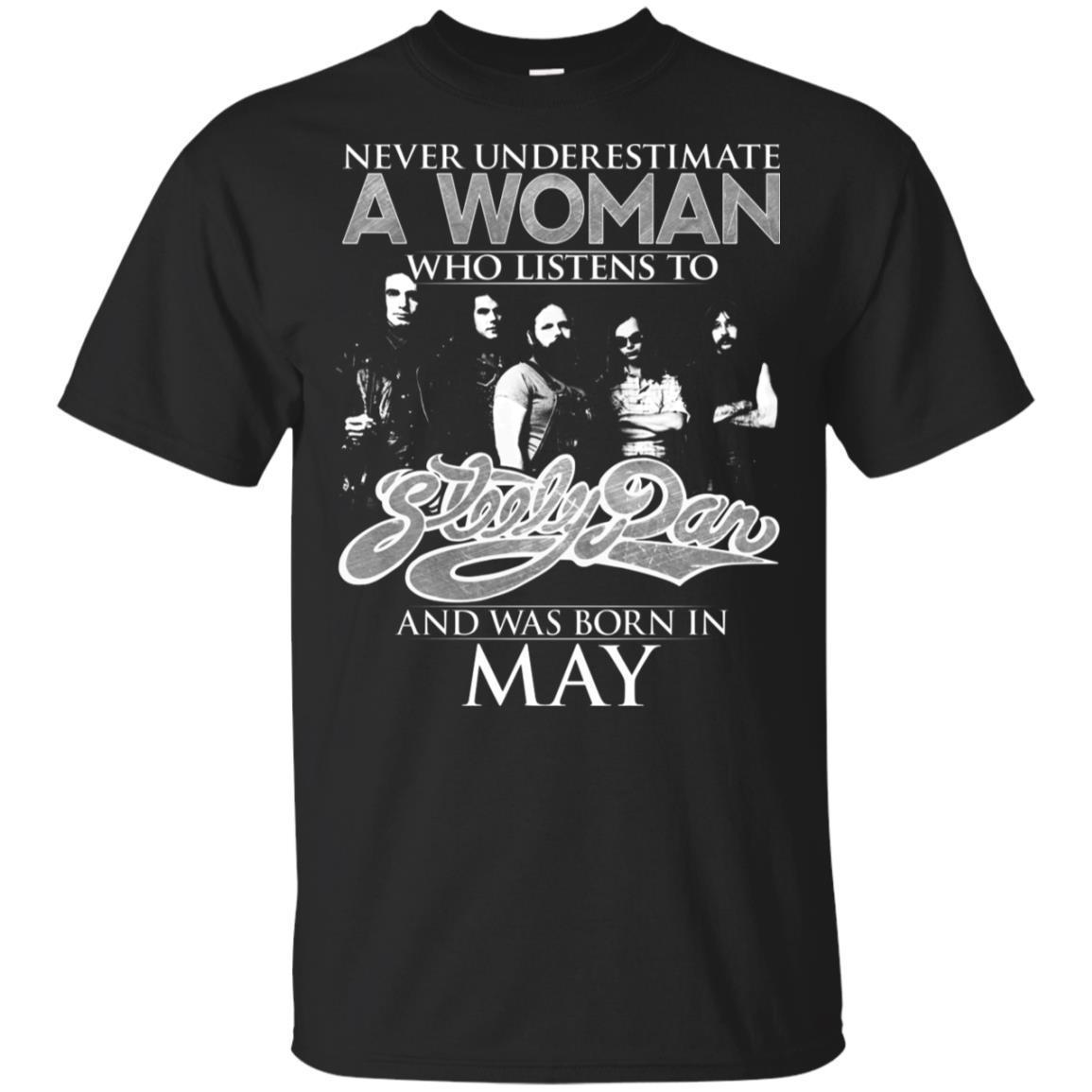 Never Underestimate May Woman Who Listens To Steely Dan T-shirt