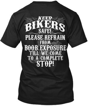 Motorcycle Keep Bikers Safe T-shirt, Crew-neck Sweatshirt, Hoodie, Tank Top, V-neck T-shirt Design 2D Full Printed Sizes S - 5XL - NMAO156