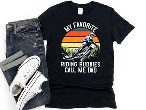 Motorcycle My Favorite Riding Buddies Call Me Dad T-shirt Design 2D Full Printed Sizes S - 5XL - NAS7951