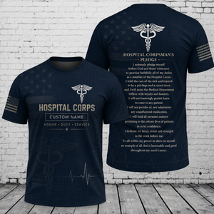 Hospital Corps Honor Duty Service 3D T-Shirt - US Military Corpsman Gift Shirt TT2005PK19
