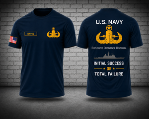 Custom Name U.S. Navy EOD Initial Success Or Total Failure 3D T-Shirt TT1906PK02