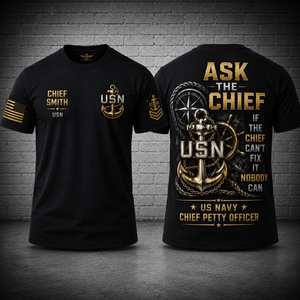 Custom Name Ask The Chief US Navy Chief Petty Officer 3D T-Shirt TT2006PK06