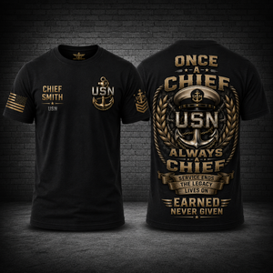 Custom Name Once A Chief Always A Chief Earned Never Given 3D T-Shirt TT2006PK07