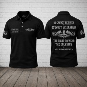 Custom U.S. Submarine Force Polo Shirt - The Right To Wear The Dolphins Silver TT