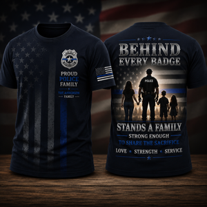 Proud Police Family Behind Every Badge 3D T-Shirt | Custom Name Gift TT2007PK01