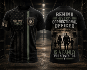 Custom Name Correctional Officer Family 3D T-Shirt - Behind Every Officer Is a Family Gift TT2207PK10