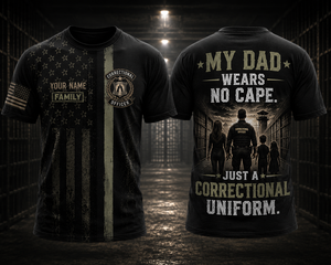 Custom Name Correctional Officer Family 3D T-Shirt - My Dad Wears No Cape Gift TT2207PK11