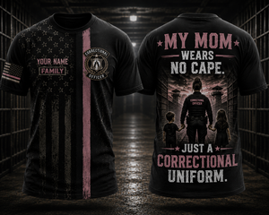 Custom Name Correctional Officer Family 3D T-Shirt - My Mom Wears No Cape Gift TT2207PK12