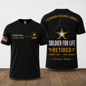 Custom Name US Army Retired Soldier For Life 3D T-Shirt TT1008PK05
