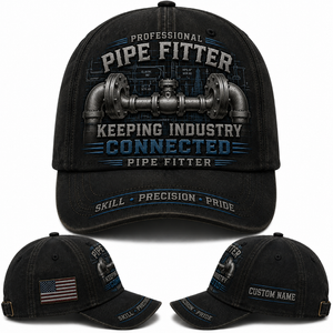 Custom Name Pipe Fitter Keeping Industry Connected Baseball Cap TT2408PK04