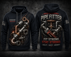 Custom Name Proud Professional Pipe Fitter Fit Strong Stay Strong 3D Hoodie TT2608PK06
