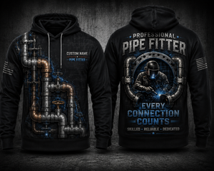 Custom Name Professional Pipe Fitter Every Connection Counts 3D Hoodie TT2608PK07