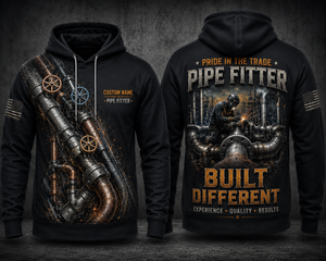 Custom Name Pipe Fitter Pride In The Trade Built Different 3D Hoodie TT2608PK08