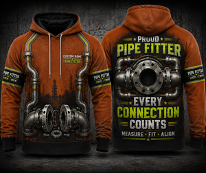 Custom Name Proud Pipe Fitter Every Connection Counts 3D Hoodie TT2608PK10