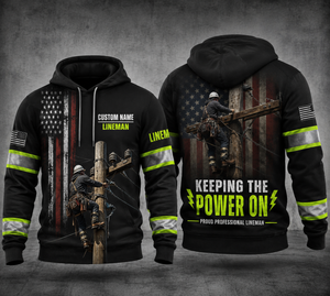 Custom Name Professional Lineman Keeping The Power On 3D Hoodie TT2708PK05