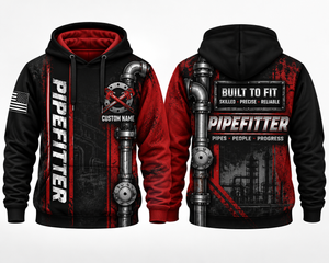 Custom Name Pipefitter Built To Fit 3D Hoodie TT0409PK21