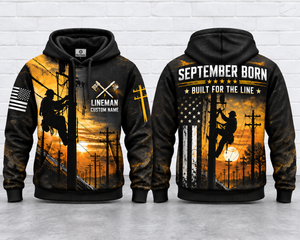 Custom Name September Born Lineman 3D Hoodie - Built For The Line TT1609PK01