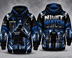 Custom Name Correctional Officer Night Watch We Hold The Line 3D Hoodie TT2209PK02