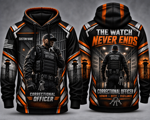 Custom Name Correctional Officer The Watch Never Ends 3D Hoodie TT2209PK04