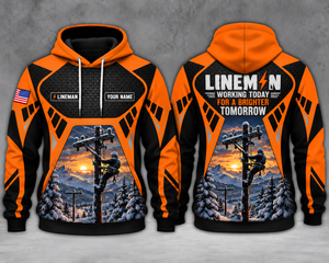 Lineman Working Today For A Brighter Tomorrow Custom Name 3D Hoodie TT0310PK06