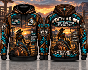 Personalized Western Rider Built In The Saddle Born To Ride 3D Hoodie TT0610PK05