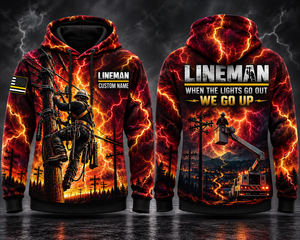 Lineman When The Lights Go Out We Go Up Custom Name 3D Hoodie - Storm Power Line Worker TT0910PK04