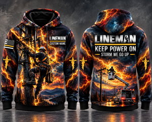 Lineman Keep Power On Storm We Go Up Custom Name 3D Hoodie - Lightning Storm Lineworker Gift TT0910PK06