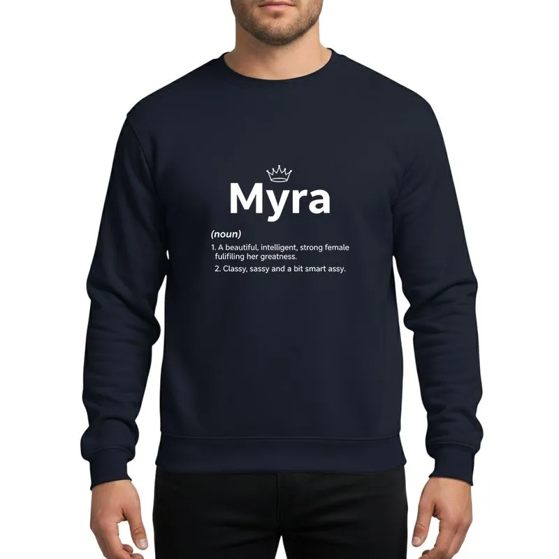Women's White Myra Name Definition Sassy Empowering Crown Typography Sweatshirt - 1