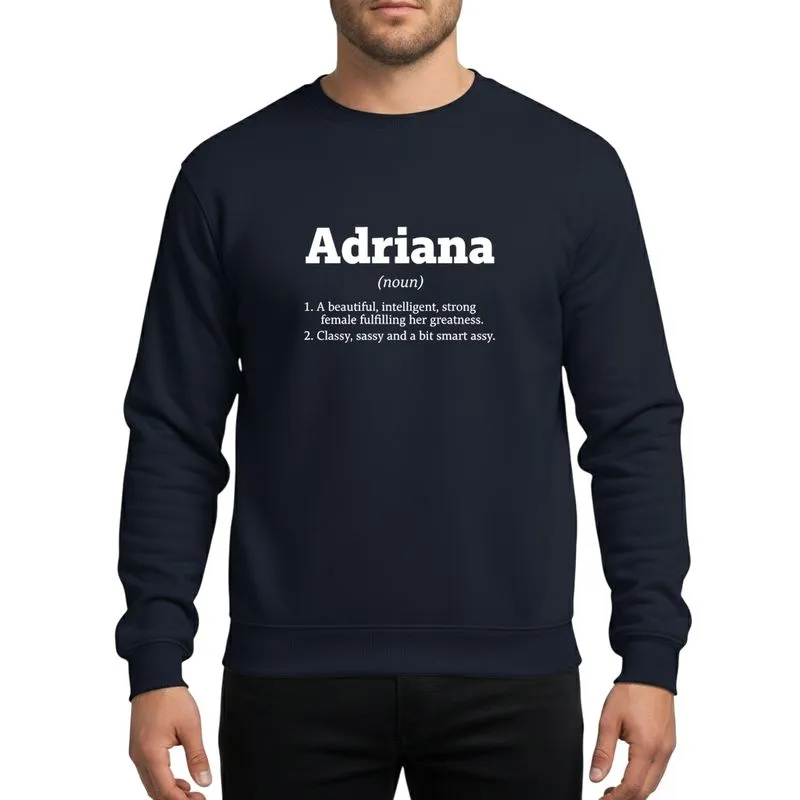 Sassy Women's Minimalist Black White Typographic Adriana Name Definition Bold Sans-Serif Text Sweatshirt - 1