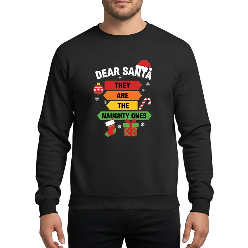 Holiday Humor Enthusiasts Playful Dear Santa Naughty Ones Bold Text Red Green Yellow Orange Arrows Holiday Ornaments Flat Graphic Sweatshirt - 1