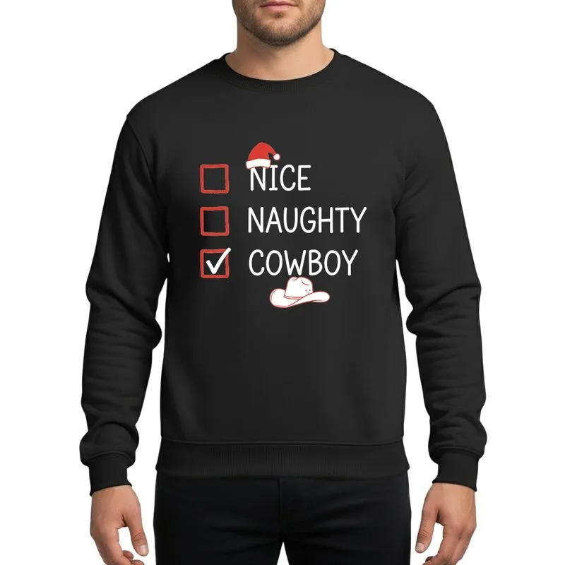 Cowboy Rustic Hand-Drawn Nice Naughty List Red White Script Santa Cowboy Hat Art Sweatshirt - 1