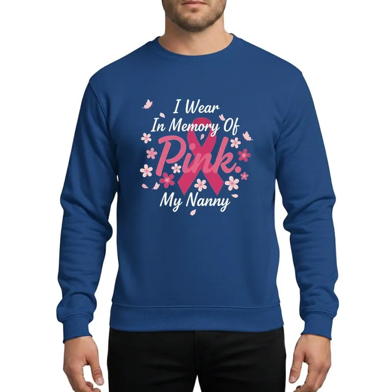 Nanny Remembrance White Script & Bold Pink Text 'I Wear Pink In Memory Of My Nanny', Fuchsia Ribbon, Pink Flowers & Butterflies Sweatshirt - 1
