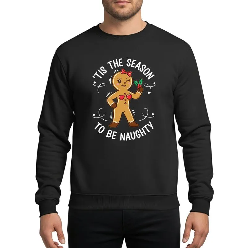 Christmas Humor Fans' Winking Gingerbread Character Playful Red Bow Emerald Holly 'Tis The Season To Be Naughty Golden Brown Festive Illustration Sweatshirt - 1