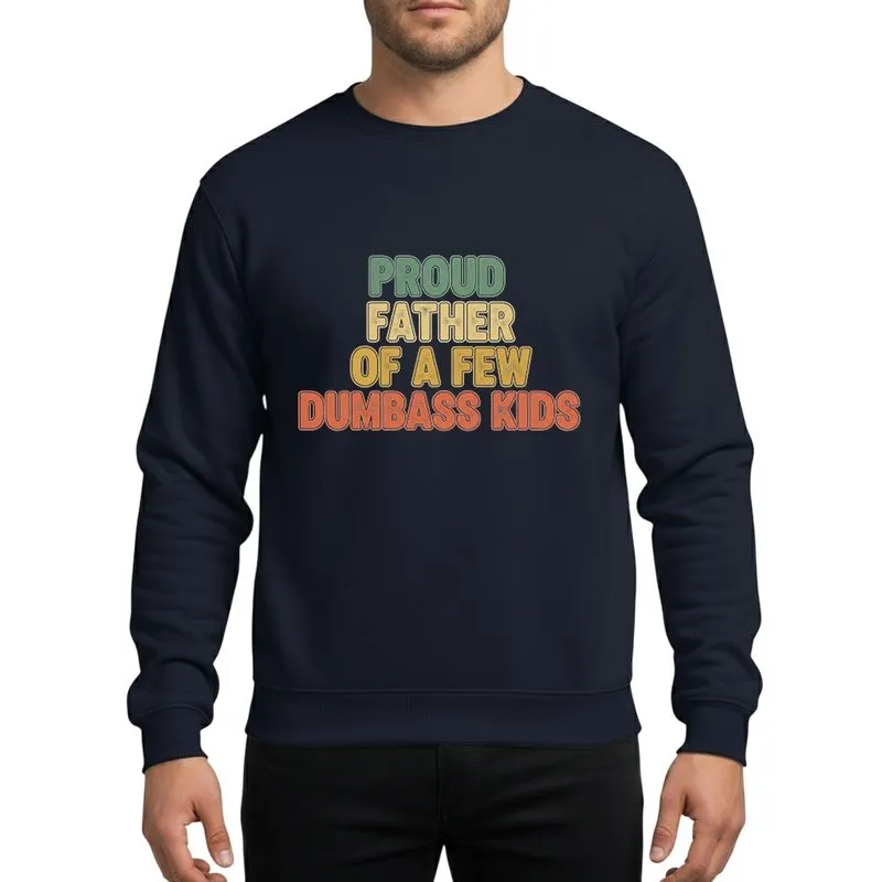 Fathers' Proud Father Of A Few Teal Yellow Gold Stacked Red-Orange Distressed Typography Sweatshirt - 1