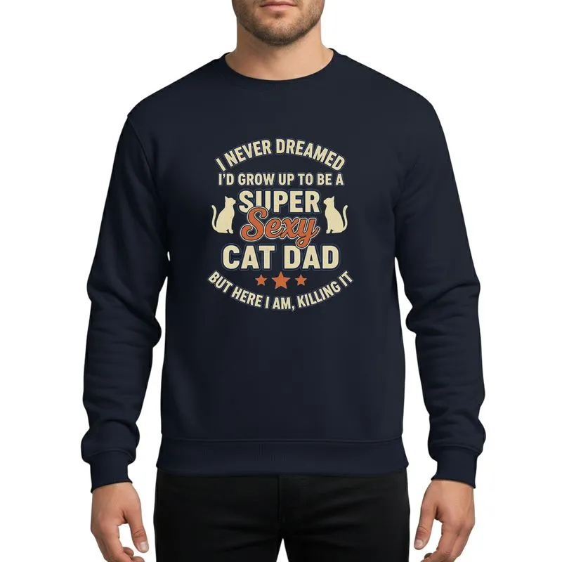 Men's Cat Dads' Humorous 'Super Sexy Cat Dad' Retro Distressed Typographic Cream Beige Brown Navy Orange Sweatshirt - 1