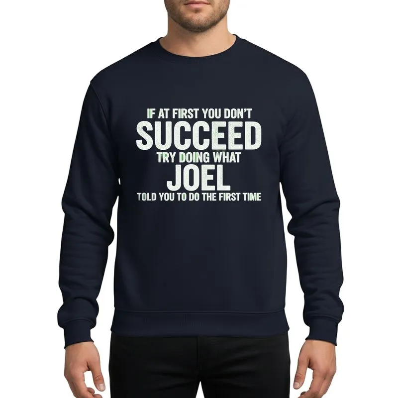 Humorous Gift Givers' White Distressed Grunge Bold Joel Advice Typographic Design Sweatshirt - 1