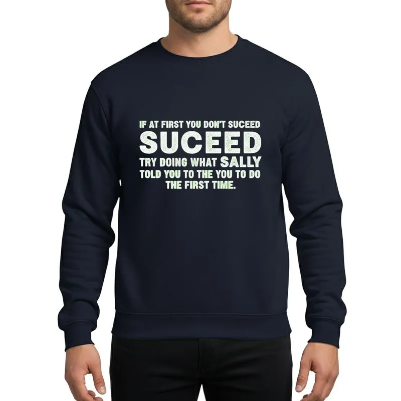 Women's Humorous White Distressed Typographic "Sally Succeed" Bold Block Sans-Serif Quote Sweatshirt - 1