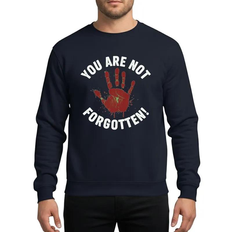 Awareness Advocates' Distressed White 'You Are Not Forgotten' Typography Red Handprint Grunge Art Sweatshirt - 1