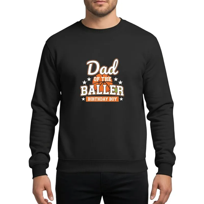 Basketball Dads' Vibrant Orange Basketball Graphic Dad OF THE BALLER Birthday Boy Collegiate Style Sweatshirt - 1