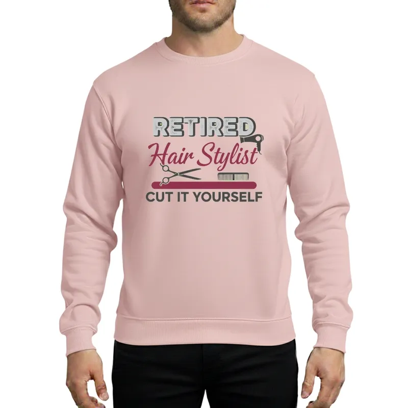 Womens Retired Hair Stylist Hairdresser Retirement Gift, Elegant Script & Tools with 'Cut It Yourself' Sweatshirt - 1
