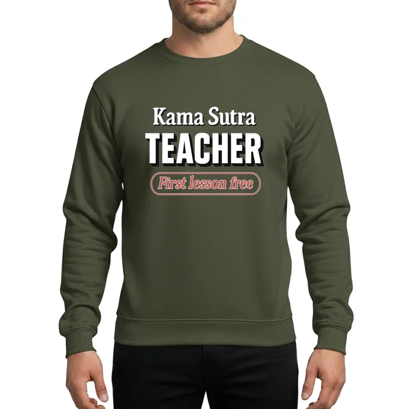 Witty 'Kama Sutra Instructor' First Lesson Free Playful Party Graphic Design Sweatshirt - 1